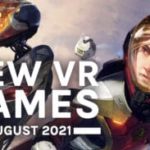new-vr-games-august-2021:-all-the-biggest-releases