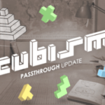 cubism-passthrough-update-available-now-for-quest-headsets