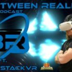 between-realities-vr-podcast:-5-episode-4-ft.-shortstackvr