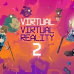 virtual-virtual-reality-2-announced,-coming-to-quest-&-pc-vr-this-month