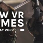 new-vr-games-may-2022