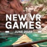 new-vr-games-june-2022