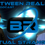 between-realities-vr-podcast:-season-5-episode-17-ft.-virtual-strangers