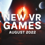 new-quest-2-&-pc-vr-games-august-2022:-all-the-biggest-releases